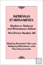 Medievalia Et Humanistica, No. 40