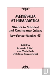 Medievalia Et Humanistica, No. 43