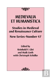 Medievalia Et Humanistica, No. 47