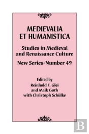 Medievalia Et Humanistica, No. 49