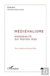 Médiévalisme ; Modernité Du Moyen Age