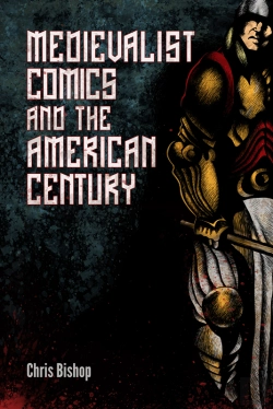 Bertrand.pt - Medievalist Comics And The American Century