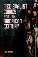Medievalist Comics And The American Century