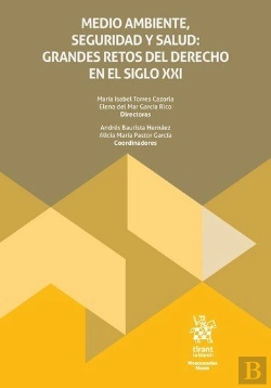 Bertrand.pt - Medio Ambiente, Seguridad Y Salud: Grandes Retos Del Derecho En El Siglo Xxi