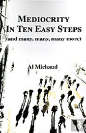 MEDIOCRITY IN TEN EASY STEPS