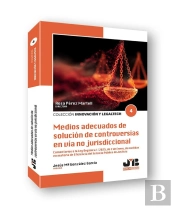Medios Adecuados De Solucion De Controversias En Via No Jurisdicc