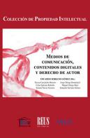 Medios De Comunicación, Contenidos Digitales Y Derecho De Autor