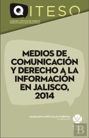 Medios De Comunicación Y Derecho A La Información En Jalisco, 2014