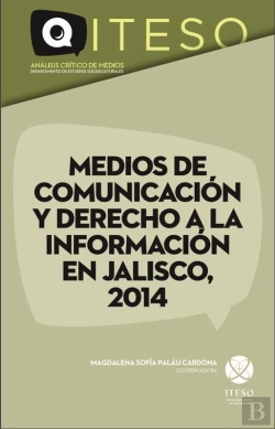 Bertrand.pt - Medios De Comunicación Y Derecho A La Información En Jalisco, 2014