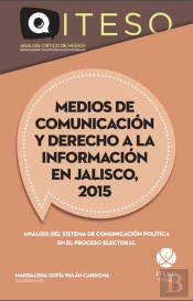 Medios De Comunicación Y Derecho A La Información En Jalisco, 2015