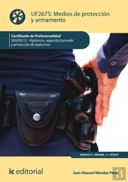 Bertrand.pt - Medios De Proteccion Y Armamento. Sead0212 - Vigilancia, Seguridad Privada Y Proteccion De Explosivos