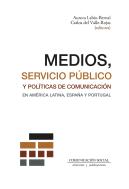 Medios, Servicio Público Y Políticas De Comunicación En Amér