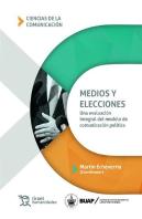 Medios Y Elecciones Una Evaluacion Integral Del Modelo De Co