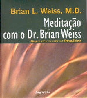 Meditação com o Dr. Brian Weiss