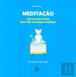 Meditação para Quem Acha que Não Consegue Meditar