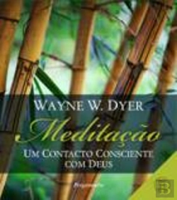 Bertrand.pt - Meditação - Um Contacto Consciente com Deus