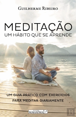 Bertrand.pt - Meditação - Um Hábito que se Aprende