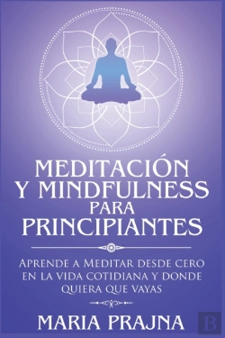 Bertrand.pt - MeditacióN Y Mindfulness Para Principiantes