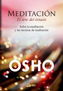 Meditación, El Arte Del Éxtasis