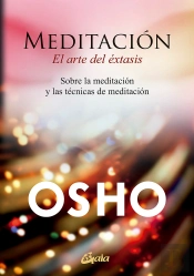 Meditación, El Arte Del Éxtasis