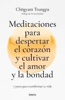 Meditaciones Para Despertar El Corazon Y Cultivar El Amor Y La Bondad