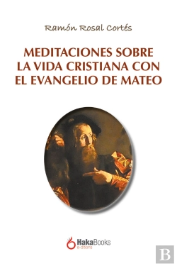 Bertrand.pt - Meditaciones Sobre La Vida Cristiana Con El Evangelio De Mateo
