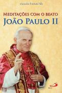 Meditações Com o Beato João Paulo II