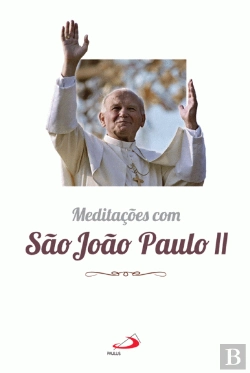 Bertrand.pt - Meditações com São João Paulo II