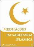 Meditações da Sabedoria Islâmica