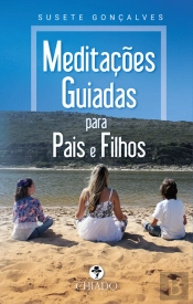 Meditações Guiadas para Pais e Filhos