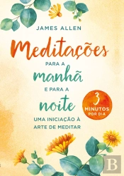 Meditações Para A Manhã E Para A Noite