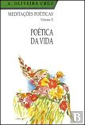 Meditações Poéticas - Poética da Vida