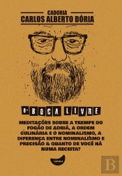 Meditações Sobre A Trempe Do Fogão De Adrià, A Ordem Culinária E O Nominalismo, A Diferença Entre Nominalismo E Precisão & Quanto De Você Há Numa Receita?