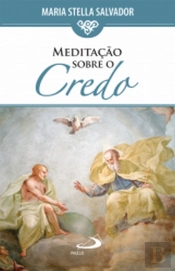 Meditações Sobre o Credo