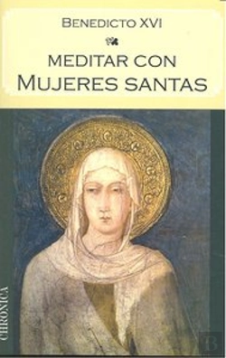 Bertrand.pt - Meditar Con Las Santas De La Iglesia