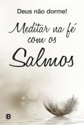 Meditar na Fé Com os Salmos