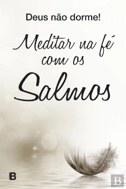 Bertrand.pt - Meditar na Fé Com os Salmos