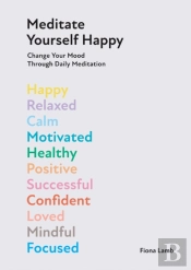 Meditate Yourself Happy