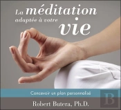 Méditation Adaptée À Votre Vie