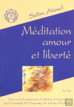 Bertrand.pt - Meditation, Amour Et Liberte T.1