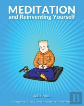 Meditation And Reinventing Yourself