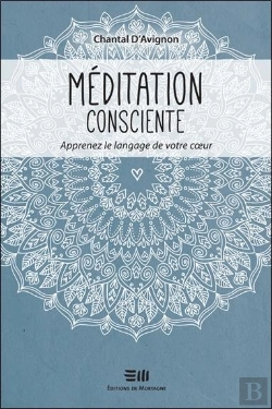 Bertrand.pt - Meditation Consciente - Apprenez Le Langage De Votre Coeur