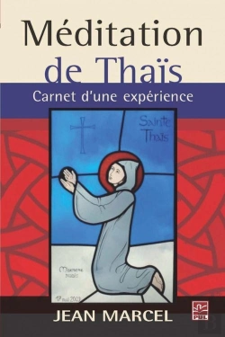 Bertrand.pt - Méditation De Thaïs : Carnet D'Une Expérience