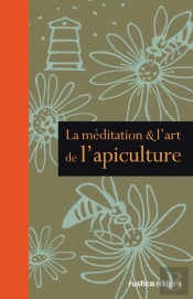 Meditation Et Art De L'Apiculture