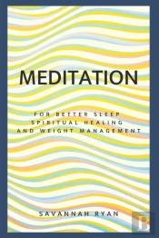 Meditation For Better Sleep, Healing And Weight Loss