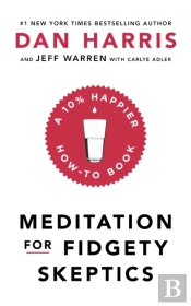 Meditation For Fidgety Skeptics