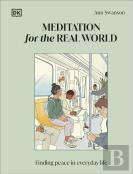 Meditation For The Real World