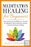 Meditation Healing For Beginners