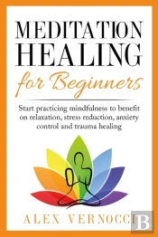 Meditation Healing For Beginners