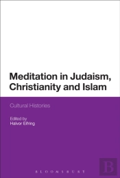 Meditation In Judaism, Christianity And Islam